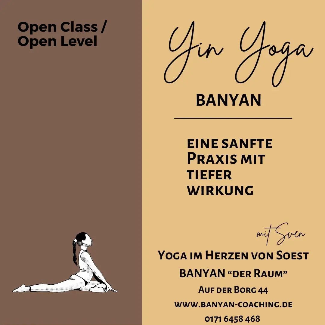Eine sanfte Praxis mit tiefer Wirkung: Yin Yoga Kurs von BANYAN in Soest, Open Class/Open Level, mit ruhigen Haltungen und klarer Gestaltung.